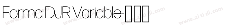 Forma DJR Variable字体转换 Forma DJR Variable字体转换